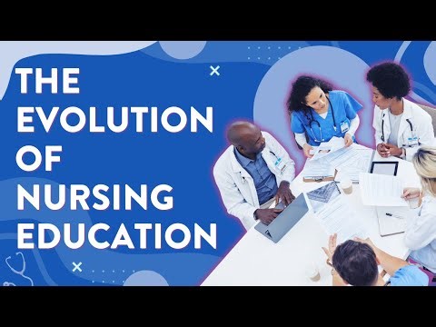 The Evolution of Nursing Education
