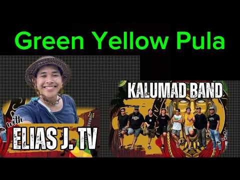 Elias J. Tv and Kalumad band Green Yellow Pula(sabak ka diri) Live Hd