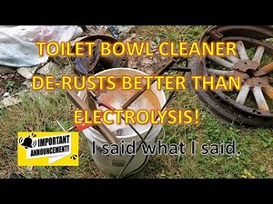 Big Announcement! Rust removal: Electrolysis vs. toilet bowl cleaner