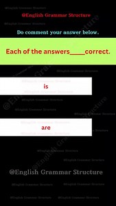Each of the answers ___ correct ✍️ Each of the answers blank correct. options: ✅ is ✅ are What’s your answer? 🤔 Comment below ⬇️✨ 💡 Correct Answer: is Reason: The subject each is singular, even though it is followed by a plural noun (answers). So, the verb must also be singular. ✔ Correct usage: Each of the answers is correct ✘ Incorrect: Each of the answers are correct English Grammar Practice Test — master tricky subject–verb agreement rules for spoken English, competitive exams, and daily g