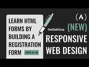 Learn HTML Forms by Building a Registration Form - Steps 31-40