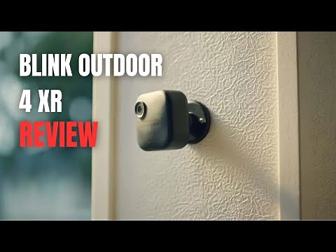 Blink Outdoor 4 XR Security Camera Review | Is This the Ultimate Wire-Free Security Cam?