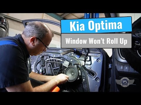 Kia Optima Window Won't Roll Up