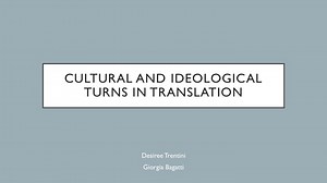 The Cultural Turn in Translation Studies: Rewriting, Gender, and Postcolonialism - SlideServe
