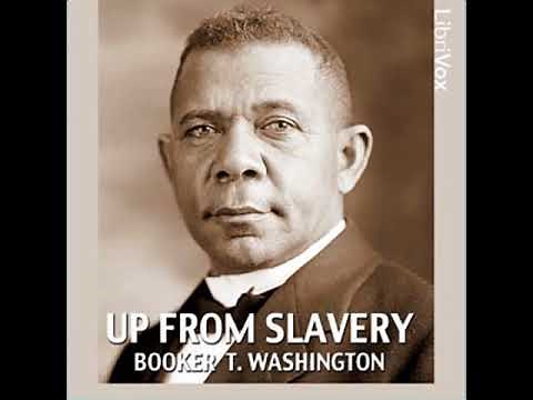 Up from Slavery: An Autobiography by Booker T. WASHINGTON read by Various | Full Audio Book