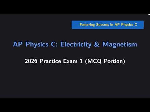 AP Physics C E&M 2026 Practice Exam 1 (MCQ, Hard)