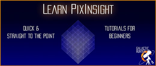 Learn PixInsight | Tips, Guides, and Tutorials