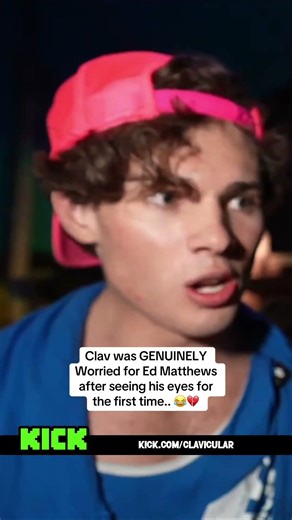 Clav was GENUINELY Worried for Ed Matthews after seeing his eyes for the first time.. 😂💔