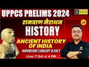 History for UPPCS Prelims 2024 | Ancient History for UPPCS Pre | रामबाण मैराथन #18 | Chanchal Sir