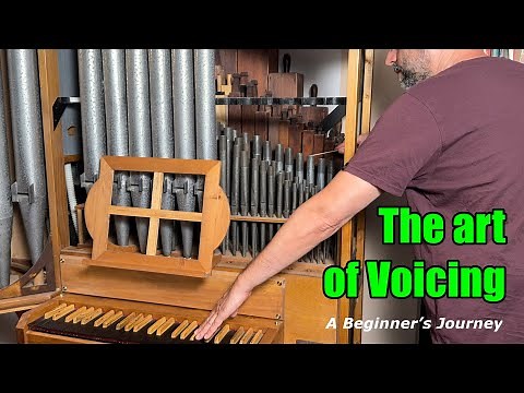 Pipe organ, The art of voicing part1 - Theory