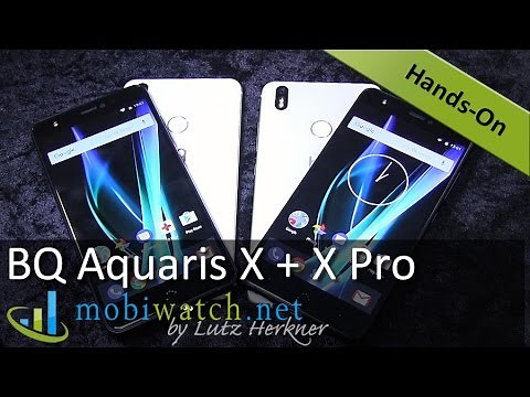 BQ Aquaris X + X Pro: All the Info, First Impressions | Hands-on Video Review
