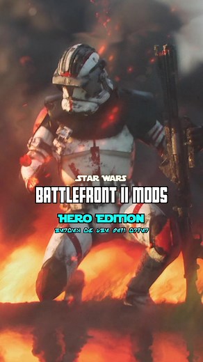 Top Star Wars Battlefront 2 Mods: Hero Edition
