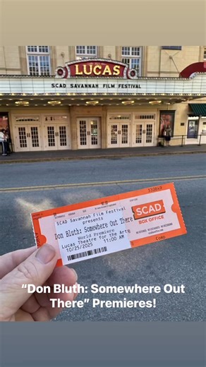 AWESOME NEWS!!! We held our premiere of the “Don Bluth: Somewhere Out There” documentary of Don’s EPIC animation journey and life! Lots of laughs, inspiration and a standing ovation! I had the honor of being an Executive Producer (Did a little camera work too) on the film and can’t wait for the WHOLE WORLD to see it! We are currently planning the film festival run. The premiere was held at Savannah College of Art and Design (SCAD) for the 20th Anniversary of the Don Bluth Animation Archive at th