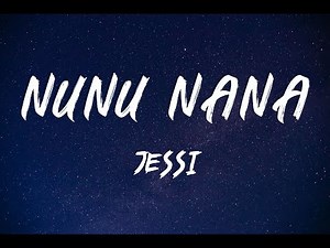 JESSI - Nunu Nana (Lyrics)
