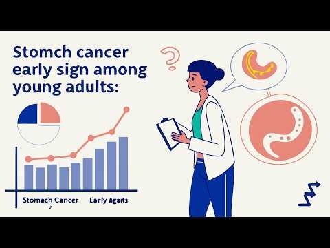 Are You in Your 20s–40s 10 Early Signs of Stomach Cancer You Might Be Ignoring