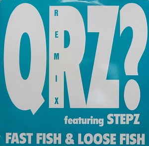 QRZ? Featuring Stepz - Fast Fish & Loose Fish (Remix)