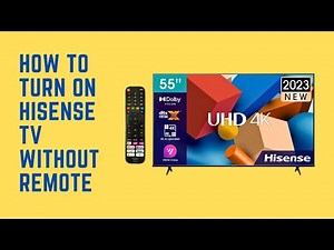 How to Turn On Hisense TV Without Remote | EASY Methods