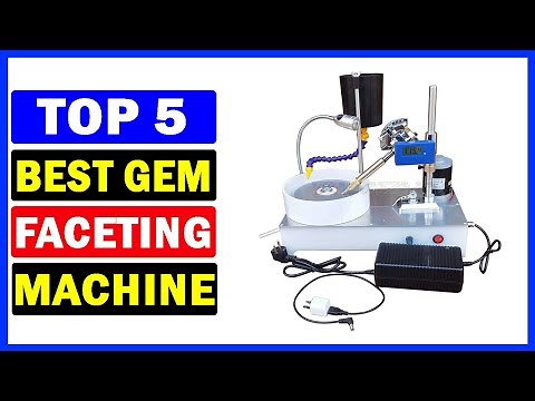 Top 5 Best Gem Faceting Machine Of 2024 | Best Gemstone Grinding Faceting Machines