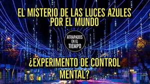 El misterio de las luces led azules por el mundo ¿Experimento de control mental? | RENÉ BALDO