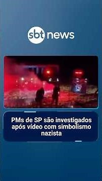 PMs de SP são investigados após vídeo com simbolismo nazista