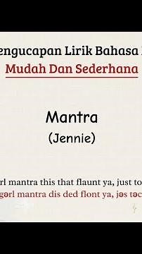 Mantra - Jennie | Cara baca lirik lagu bahasa inggris mudah (easy lyrics)