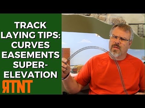 Model Railroad Track Laying Tips Curves Easements and Superelevation