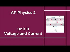AP Physics 2 - Unit 11 - Lesson 1 - Voltage and Current