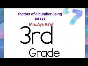 Grade 3 lesson 5 chapter 3 factors of a number using Arrays