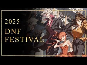 DFO ExStream X 2025 DNF Festival Livestream!