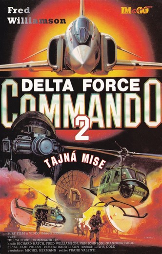 Delta Force Commando 2: Tajná mise (1990) | Creators | ČSFD.cz
