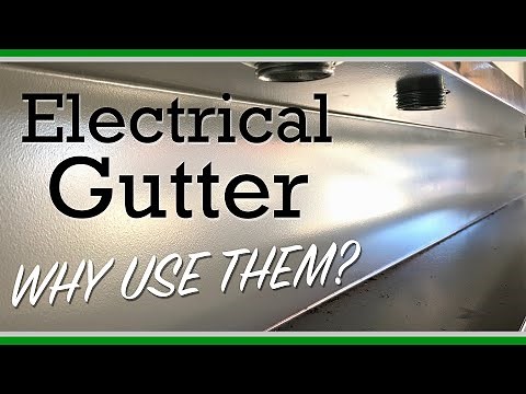 Electrical Gutter - WHY USE THEM?