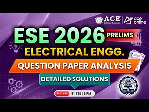 ESE Prelims-2026: Electrical Engineering | Question Paper Analysis & Detailed Solutions | ACE Online