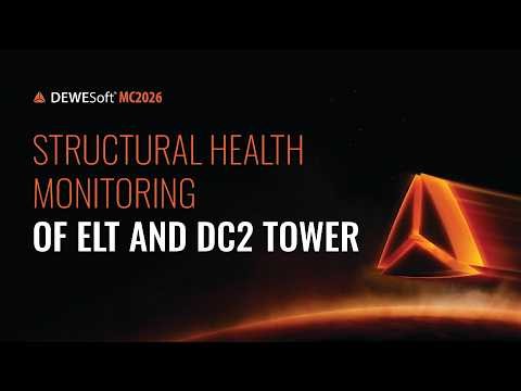 Structural Health Monitoring of ELT and DC2 Tower | Dewesoft MC2026