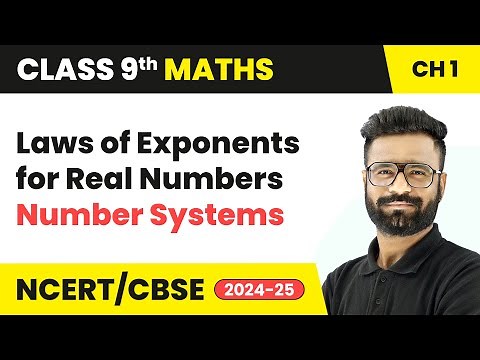 Laws of Exponents for Real Numbers - Number Systems | Class 9 Maths Chapter 1 | CBSE 2025-26