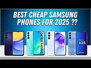 Top 5 Best Cheap Samsung Phones 2025 - Best Under $300 !!