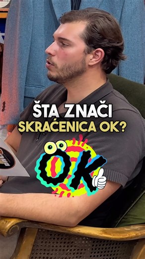 Podcast Baci5 on Instagram: "Da li si znao/la šta znači skraćenica O.K.❓ Ako su ti potrebne kreativne ideje, snimanje i editovanje videa za tvoj profil, kontaktiraj nas na mejl: 📧baci5digital@gmail.com #baci5 #podcast #life #correct #ok #problem #answer #question #fun #funny #happy #fyp #fypシ #foryou #foryoupage #viral #viralvideos #like #repost #share #comment #follow #instagram #instadaily #reels #reelsinstagram #viralreels #reelsvideo"