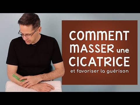 Comment masser une cicatrice et favoriser la guérison