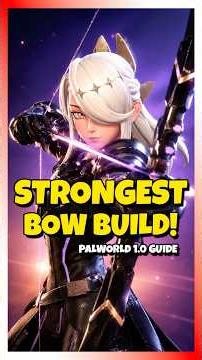This is the STRONGEST Bow Build in Palworld 1.0!