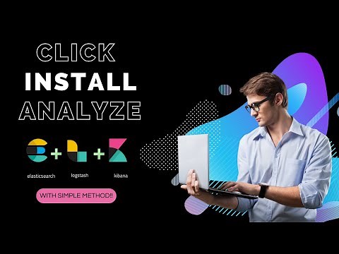 Click, Install, Analyze: Setup Elasticsearch, Kibana & Logstash in Minutes on Windows!!
