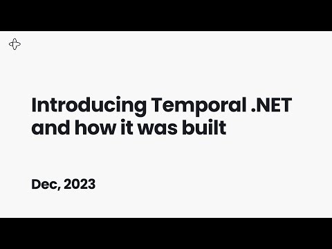 Introducing Temporal .NET and how it was built