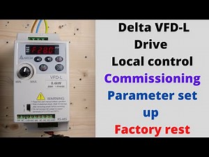 Delta VFD-L Drive, local control, commissioning, parameter set up, Factory rest. English