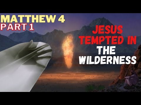 Matthew 4 - Pt 1 - Jesus in the Wilderness - Did the Devil really ignored the Scripture?