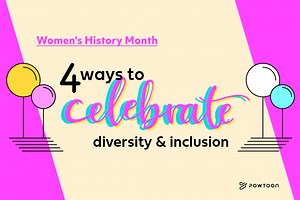 Women's Month: 4 Ways to Celebrate Diversity & Inclusion | Powtoon Blog