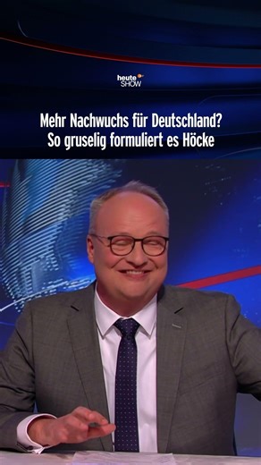 Mehr Nachwuchs für Deutschland? So gruselig formuliert es Höcke | heute-show #shorts