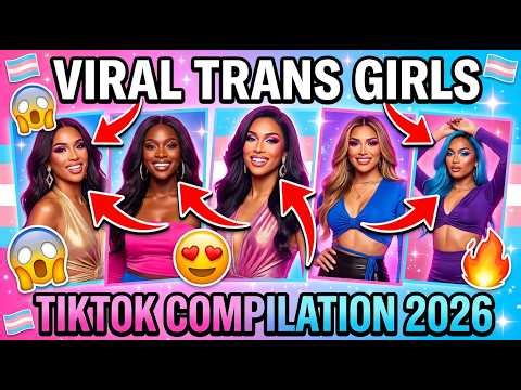 🔥Most Gorgeous Transgender | Viral Trans Girls TikTok Compilation 2026 | Transgender Women TREND 😍