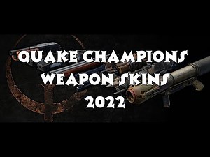 Quake Champions | All Weapon Skins & Sounds In-Game | 2022