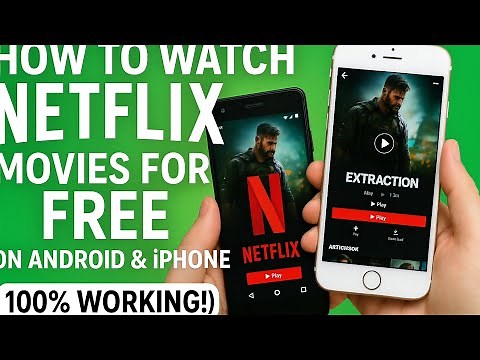 How to Watch Netflix Movies for FREE on Android & iPhone (100% Working!)