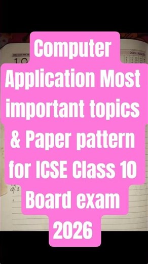 Computer Application Most important topics & Paper pattern for ICSE Class 10 Board exam 2026 #icse