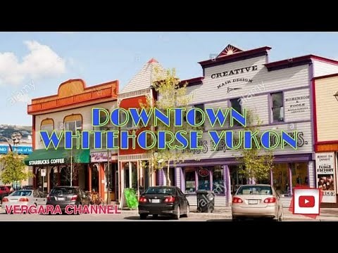 Whitehorse | Downtown in Whitehorse, Yukon, Canada