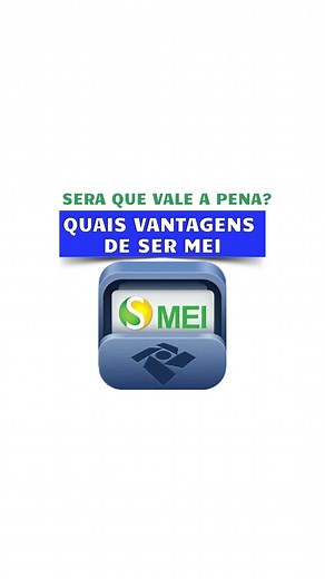 Vantagens de ser MEI: 11 benefícios para você aproveitar
